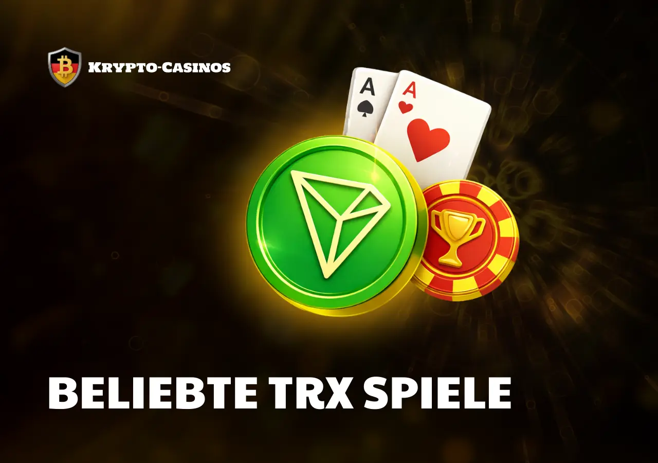 Beliebte Spiele in Tron Casinos
